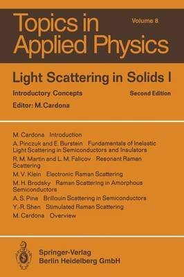 light scattering in solids one introductory concepts topics in applied physics 1st edition m cardona