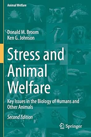 stress and animal welfare key issues in the biology of humans and other animals 1st edition donald m broom