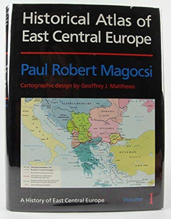 historical atlas of east central europe 1st edition paul robert magocsi ,geoffrey j matthews 0295972483,
