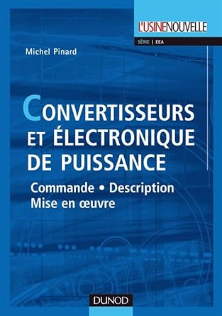 convertisseurs et electronique de puissance commande description mise en oeuvre applications avec labview 1st