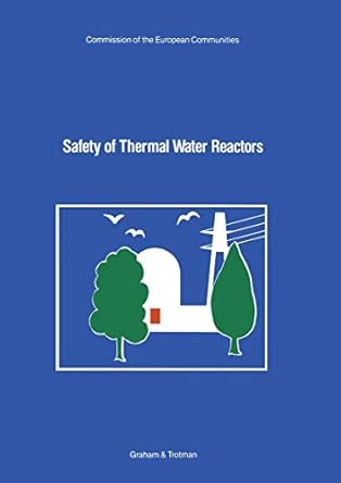 safety of thermal water reactors proceedings of a seminar on the results of the european communities indirect