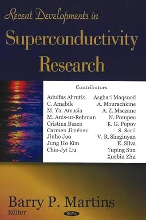 recent developments in superconductivity research 1st edition barry p martins 1600214622, 978-1600214622