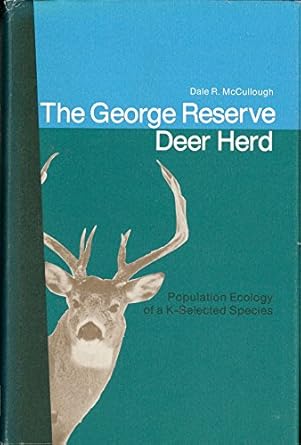 the george reserve deer herd 1st edition dale r mccullough 193066544x, 978-1930665446