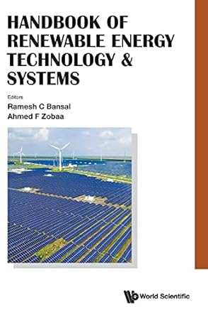 handbook of renewable energy technology and systems 1st edition ramesh c bansal ,ahmed f zobaa 1786349027,