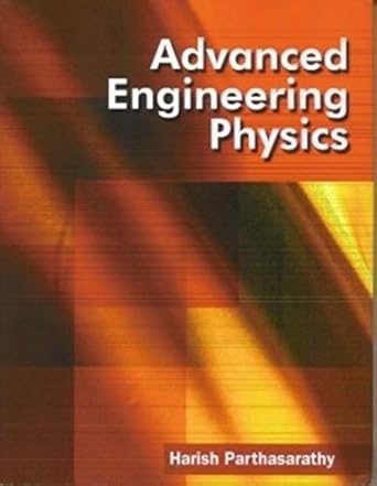 advanced engineering physics 1st edition harish parathasarathy 1905740034, 978-1905740031