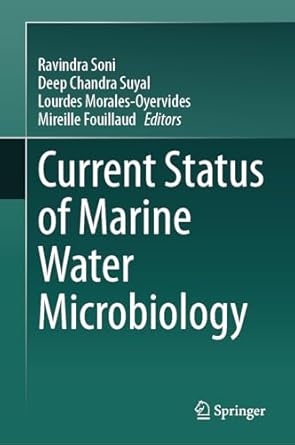 current status of marine water microbiology 1st edition ravindra soni ,deep chandra suyal ,lourdes morales