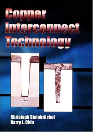 copper interconnect technology 1st edition christoph steinbruchel ,barry l chin 0819438979, 978-0819438973