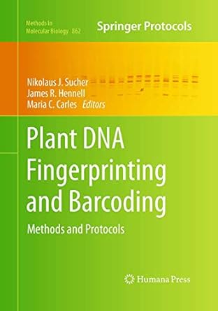 plant dna fingerprinting and barcoding methods and protocols 1st edition nikolaus j sucher ,james r hennell