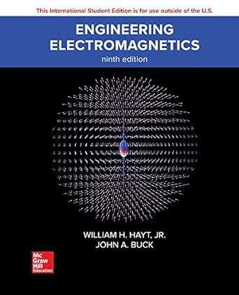 engineering electromagnetics 1st edition john buck ,william hayt 1260084566, 978-1260084566