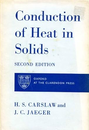 conduction of heat in solids 1st edition h s carslaw ,j c jaeger 0198533039, 978-0198533030