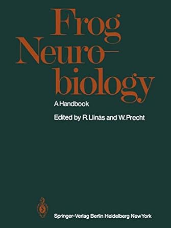 frog neurobiology a handbook 1st edition r llinas ,w precht 3642663184, 978-3642663185
