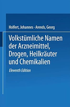 volkstumliche namen der arzneimittel drogen heilkrauter und chemikalien eine sammlung der im volksmunde