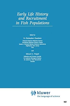 early life history and recruitment in fish populations 1st edition r c chambers ,edward a trippel 9401071446,