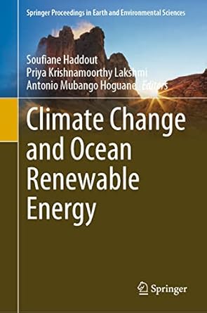climate change and ocean renewable energy 1st edition soufiane haddout ,priya krishnamoorthy lakshmi ,antonio