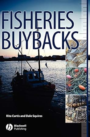 fisheries buybacks 1st edition dale squires ,rita curtis ,tuong nhu che ,jean claude cueff ,fabienne daures