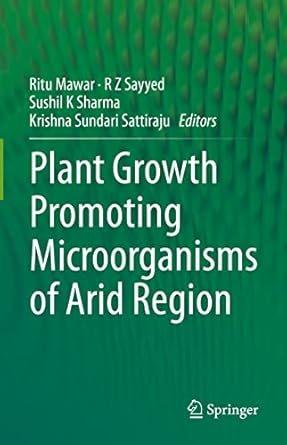 plant growth promoting microorganisms of arid region 1st edition ritu mawar ,r z sayyed ,sushil k sharma