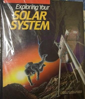 exploring your solar system 1st edition elizabeth rathbun 0870447033, 978-0870447037