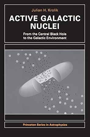 active galactic nuclei 1st edition julian h krolik 0691011524, 978-0691011523