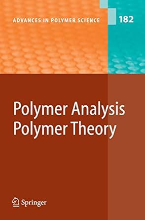 polymer analysis/polymer theory 1st edition akihiro abe ,karel dus ek ,shiro kobayashi ,s anantawaraskul ,h