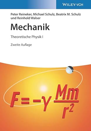 mechanik theoretische physik i 1st edition michael schulz ,peter reineker ,beatrix mercedes schulz ,reinhold