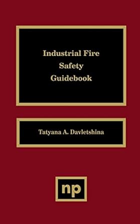industrial fire safety guidebook 1st edition tatyana davletshina 0815514204, 978-0815514206