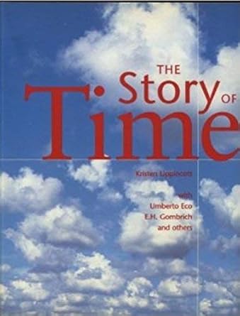 the story of time 1st edition kristen lippincott ,umberto eco 1858940737, 978-1858940731