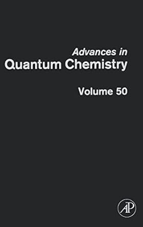 advances in quantum chemistry response theory and molecular properties 1st edition hans jorgen aagaard jensen