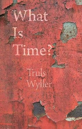 what is time an enquiry 1st edition truls wyller ,kerri pierce 1789142369, 978-1789142365