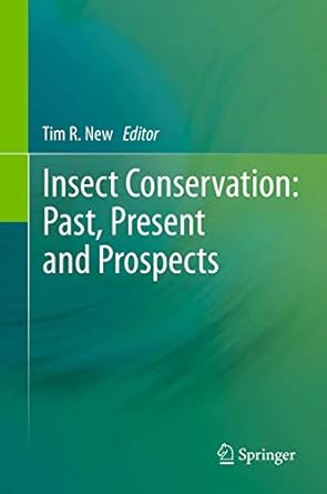 insect conservation past present and prospects 1st edition tim r new 9400729626, 978-9400729629