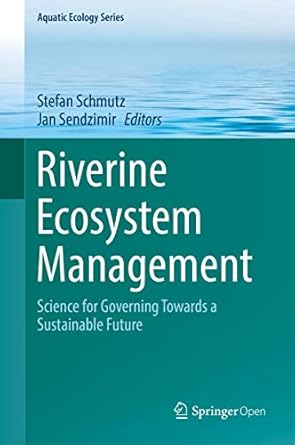 riverine ecosystem management science for governing towards a sustainable future 1st edition stefan schmutz