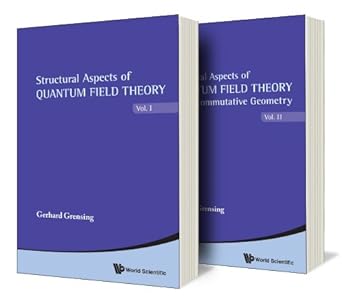 structural aspects of quantum field theory and noncommutative geometry 1st edition gerhard grensing