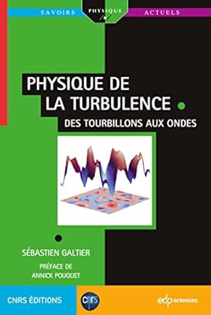 physique de la turbulence des tourbillons aux ondes 1st edition sebastien galtier 2759825353, 978-2759825356