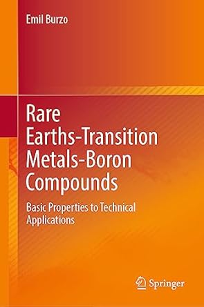 rare earths transition metals boron compounds basic properties to technical applications 1st edition emil