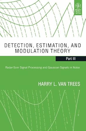 detection estimation and modulation theory part iii 1st edition trees h l v 8126538465, 978-8126538461