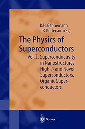 the physics of superconductors vol ii superconductivity in nanostructures high tc and novel superconductors