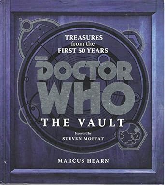 doctor who the vault treasures from the first 50 years 1st edition marcus hearn 0062280635, 978-0062280633