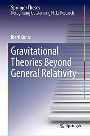 gravitational theories beyond general relativity 1st edition kuntz 3030211967, 978-3030211967