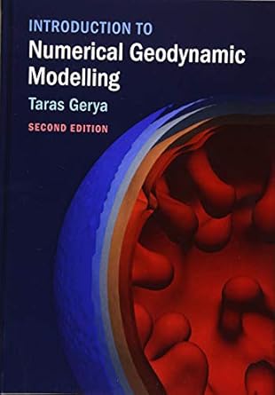 introduction to numerical geodynamic modelling 1st edition taras gerya 1107143144, 978-1107143142