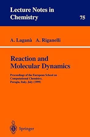 reaction and molecular dynamics proceedings of the european school on computational chemistry perugia italy