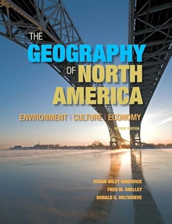 geography of north america the environment culture economy 1st edition susan hardwick ,fred shelley ,don