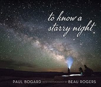 to know a starry night 1st edition paul bogard ,beau rogers 1647790123, 978-1647790127