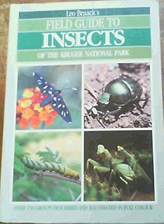 field guide to insects of kruger national park 1st edition l e o braack 0869779451, 978-0869779453