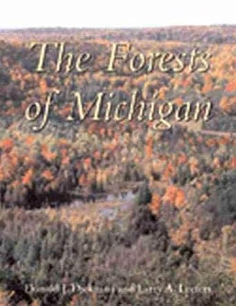 the forests of michigan 1st edition donald i dickmann ,larry a leefers 0472068164, 978-0472068166