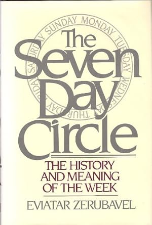 the seven day circle 1st edition zerubavel 0029346800, 978-0029346808