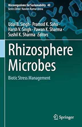 rhizosphere microbes biotic stress management 1st edition udai b singh ,pramod k sahu ,harsh v singh ,pawan k