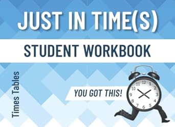 just in time times tables student workbook 1st edition marlene caplan 1838339434, 978-1838339432