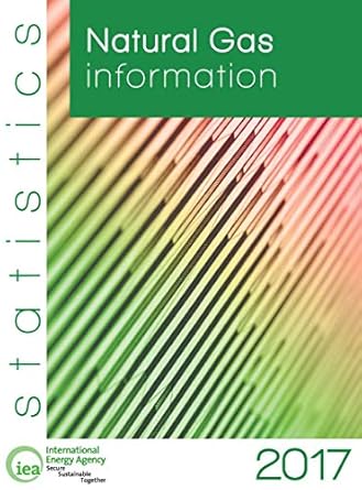 natural gas information 2017 1st edition organization for economic development and cooperation 9264278141,