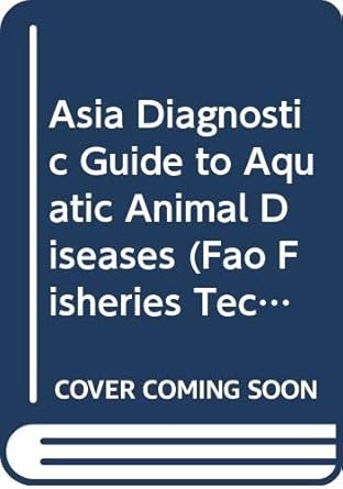 asia diagnostic guide to aquatic animal diseases 1st edition food and agriculture organization of the united