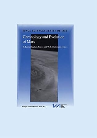 chronology and evolution of mars proceedings of an issi workshop 10 14 april 2000 bern switzerland 1st