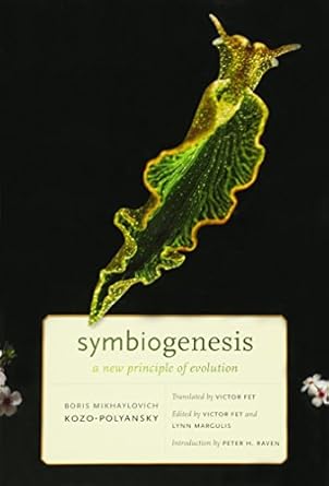 symbiogenesis a new principle of evolution 1st edition boris mikhaylovich kozo polyansky ,lynn margulis